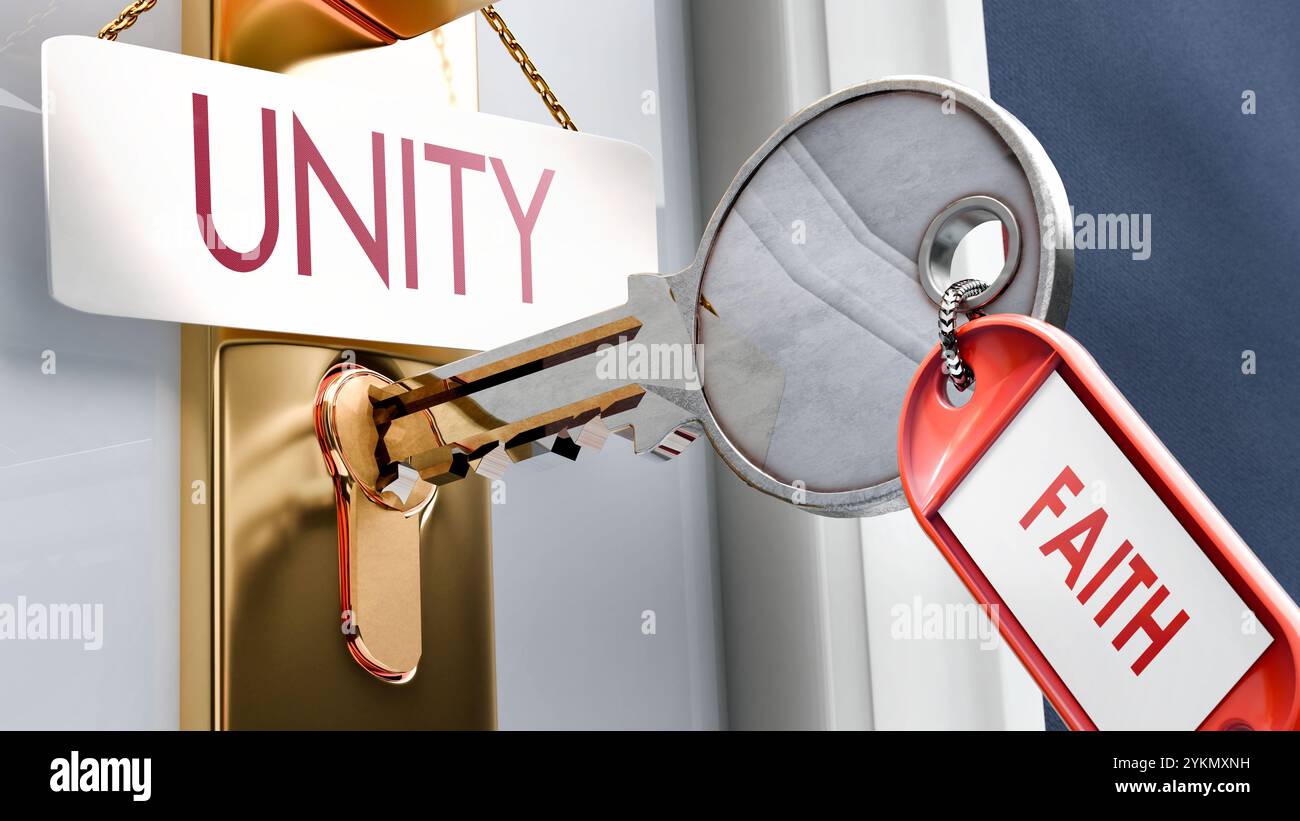 Faith leads to Unity - it's a key to unlock unity. A door key metaphor ...