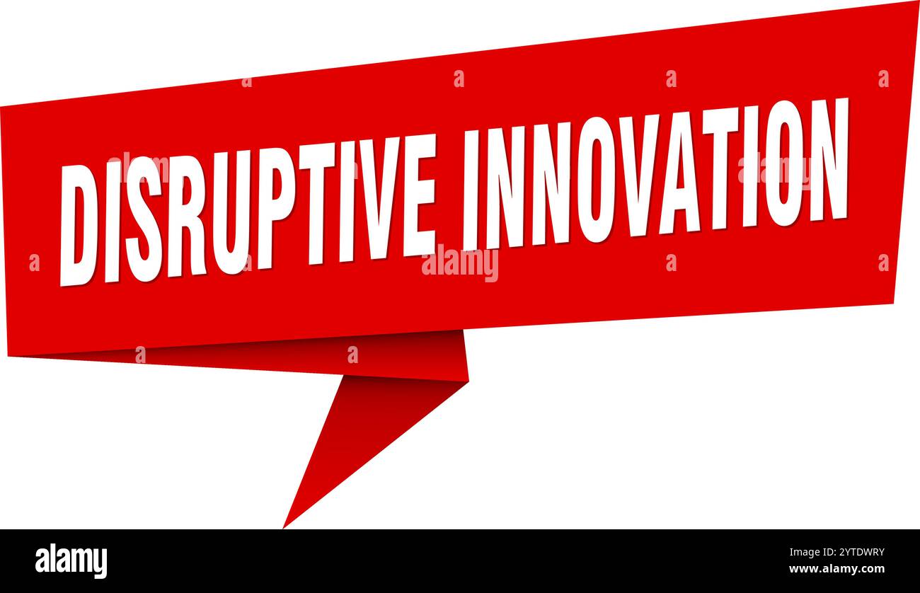 Innovative Sticker Format disruptive innovation banner. disruptive innovation speech bubble ...