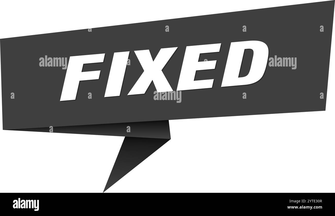 fixed banner. fixed speech bubble, label, sticker, ribbon, sign ...