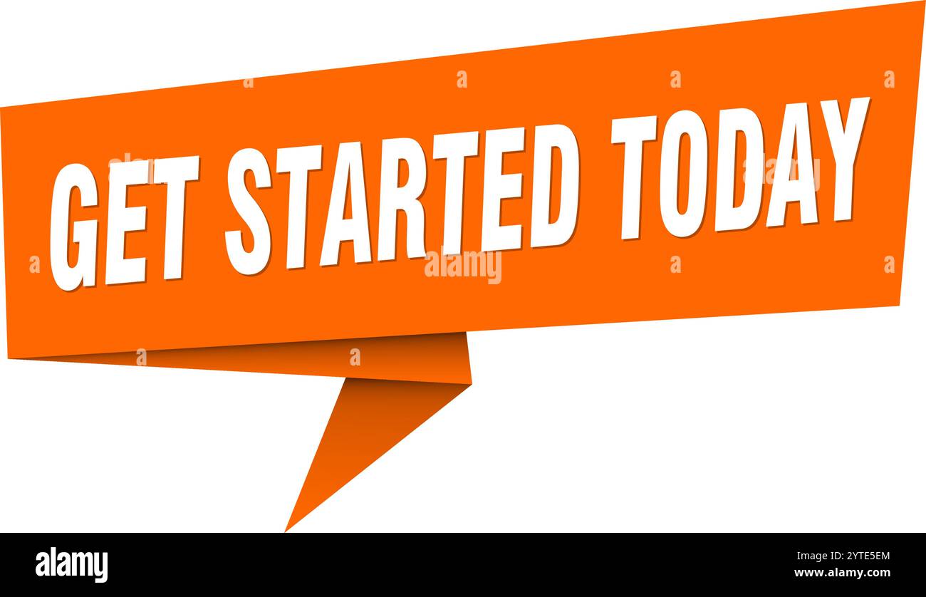 get started today banner. get started today speech bubble, label, sticker, ribbon, sign template Stock Vector