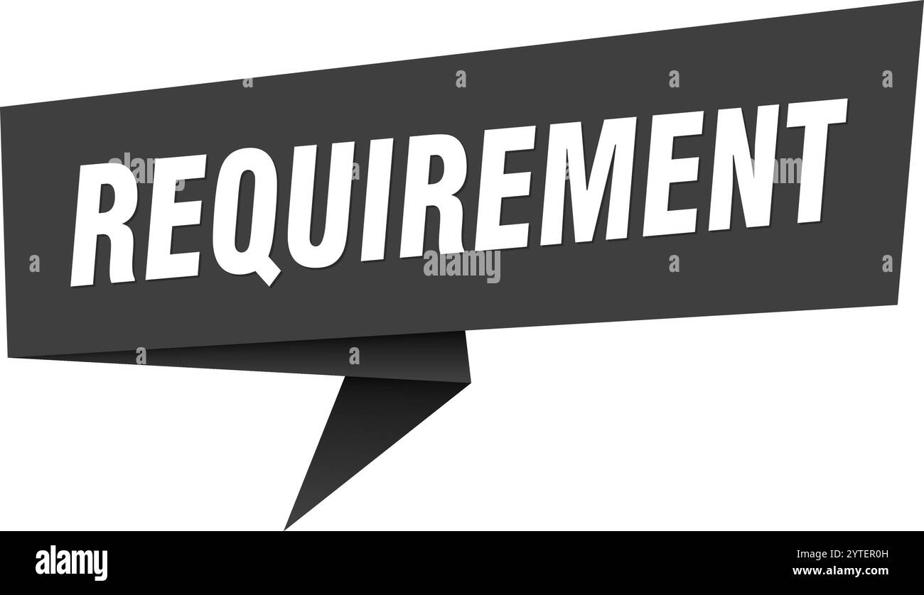 Store Requirment Sticker requirement banner. requirement speech bubble, label, sticker, ribbon ...