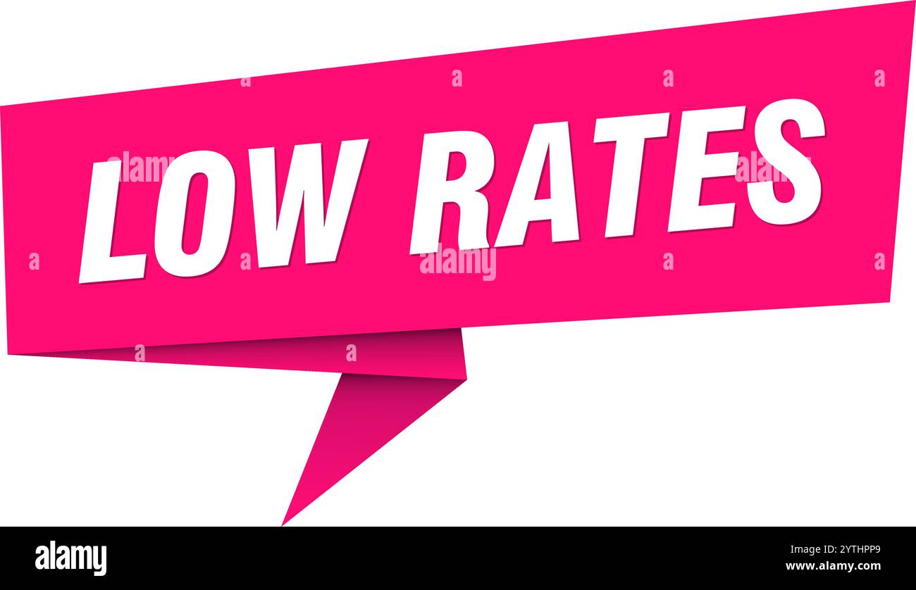 Low Rates Visual low rates banner. low rates speech bubble, label, sticker, ribbon, sign ...