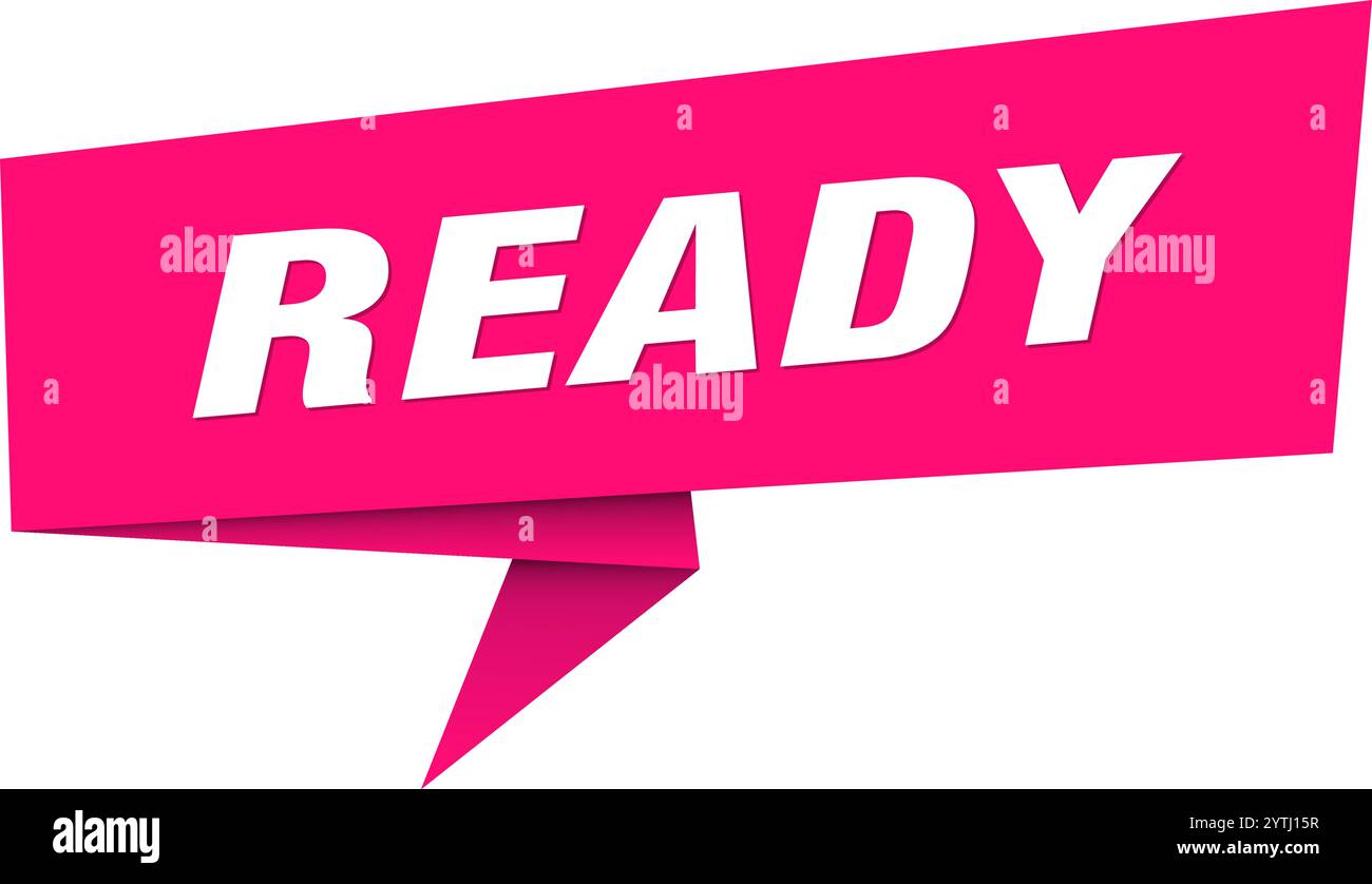ready banner. ready speech bubble, label, sticker, ribbon, sign ...