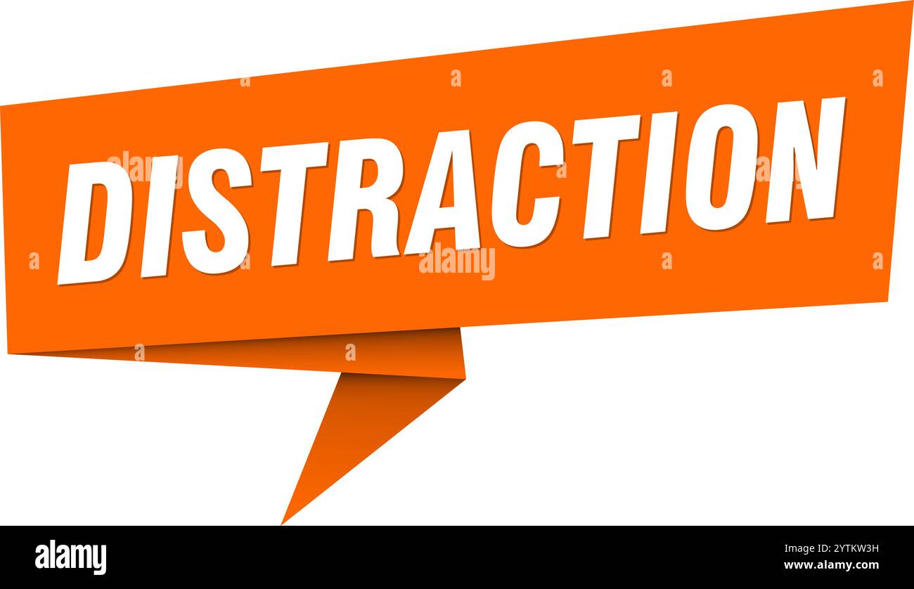 distraction banner. distraction speech bubble, label, sticker, ribbon ...