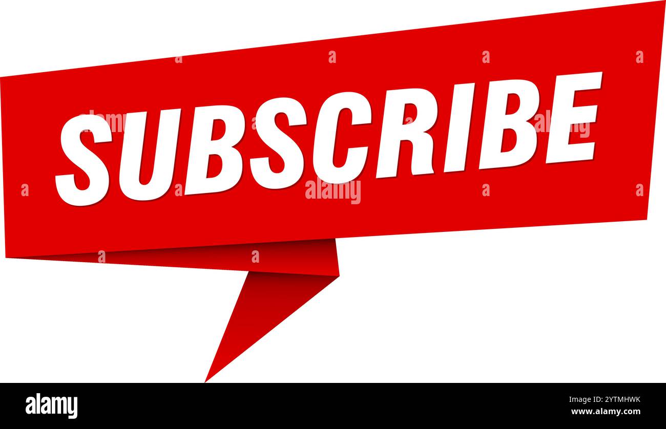 subscribe banner. subscribe speech bubble, label, sticker, ribbon, sign ...