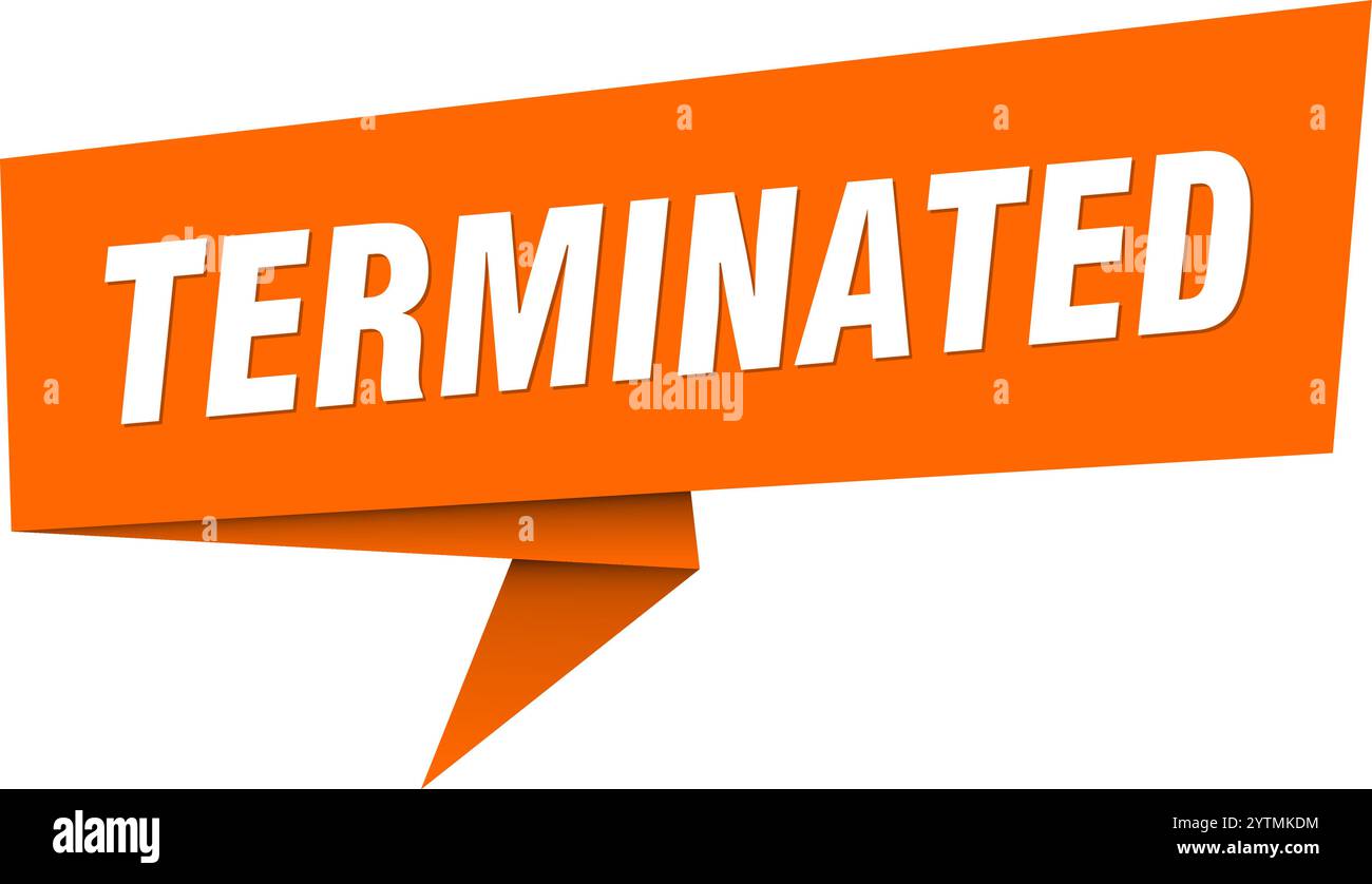 Termined terminated banner. terminated speech bubble, label, sticker, ribbon ...