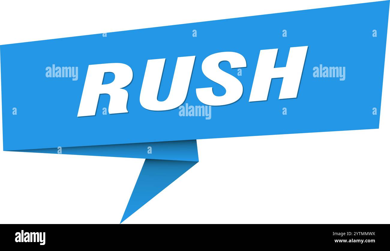 rush banner. rush speech bubble, label, sticker, ribbon, sign template ...