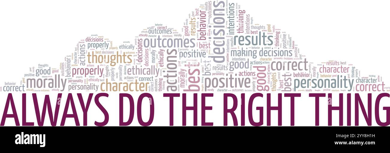 Always Do the Right Thing word cloud conceptual design isolated on ...
