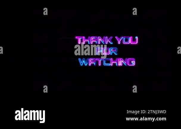 Loop Thank you for watching blue pink neon text glitch effect on Black ...