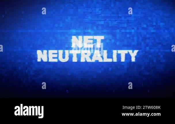 Net Neutrality Text Digital Noise Twitch Glitch Distortion Effect Error ...