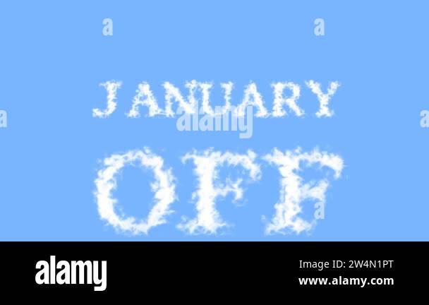 January Animation Text January Off cloud text effect sky isolated background. animated text ...