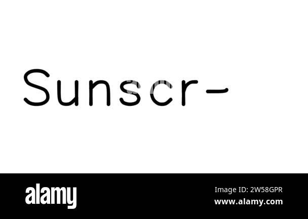 Sunscreen Handwritten Text Animation in Various Sans-Serif Fonts and ...