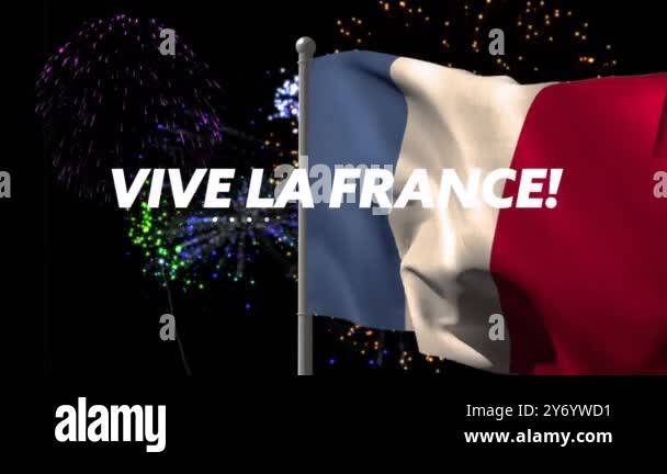 Animation of vive la france text and french flag and fireworks. Fete ...
