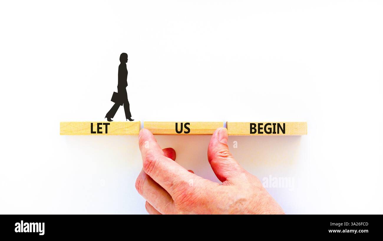 Let us begin symbol. Concept words Let us begin on beautiful wooden ...