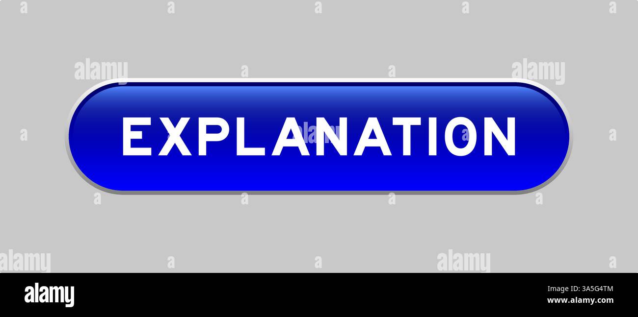 Blue color capsule shape button with word explanation on gray ...