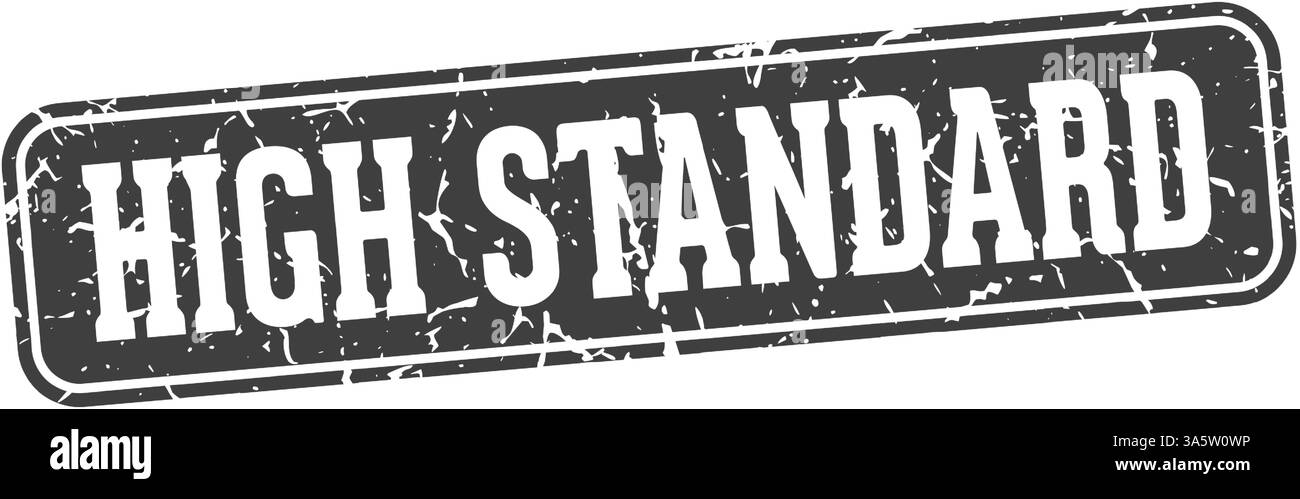 high standard stamp. high standard rectangular sign isolated on ...