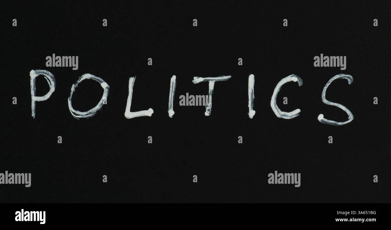 Politics white text conception over black Stock Photo