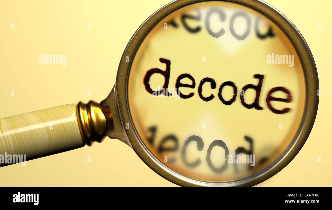 Decode under magnifying glass. Thorough analysis and inspection of ...