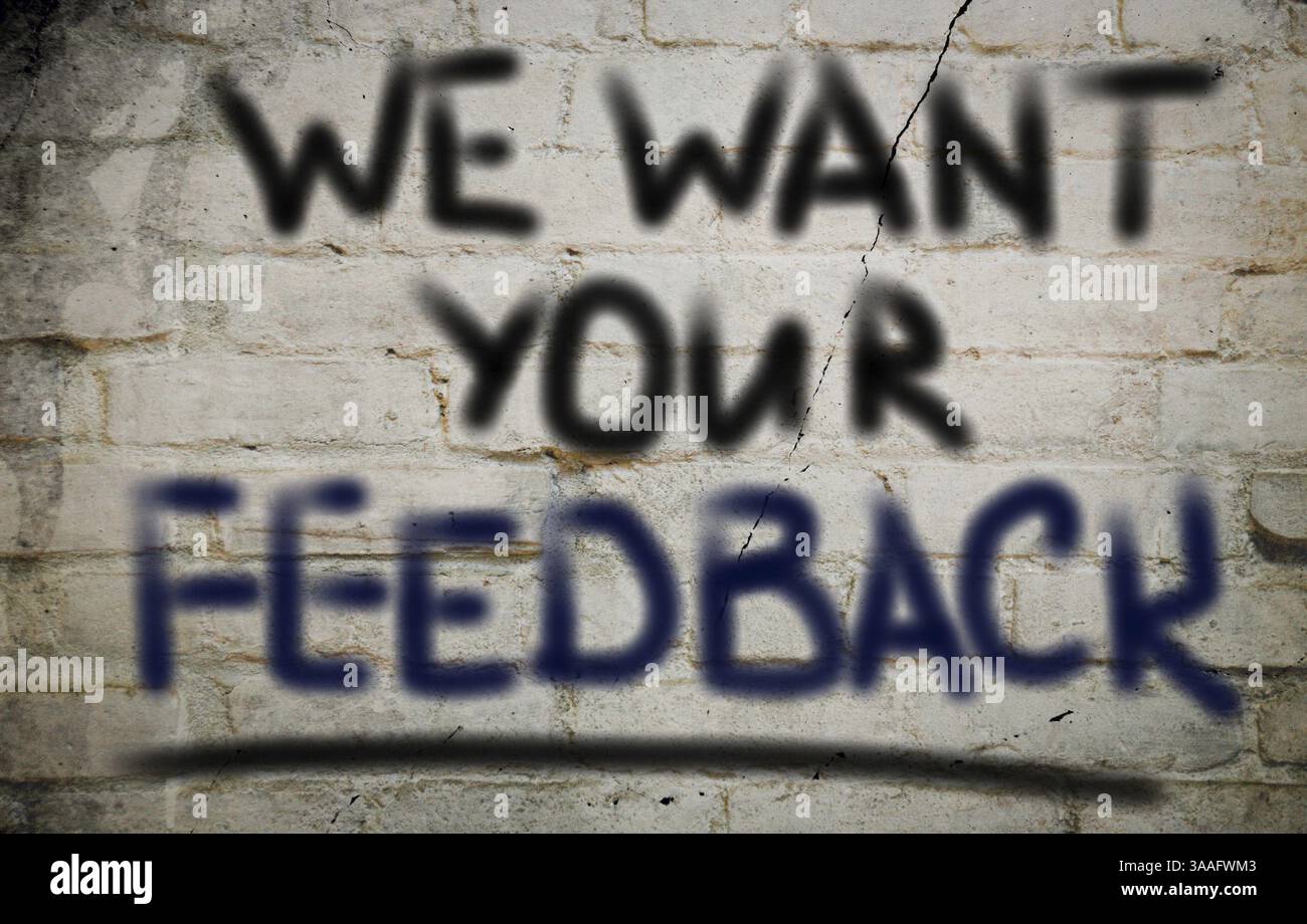 We Want Your Feedback Concept Stock Photo - Alamy