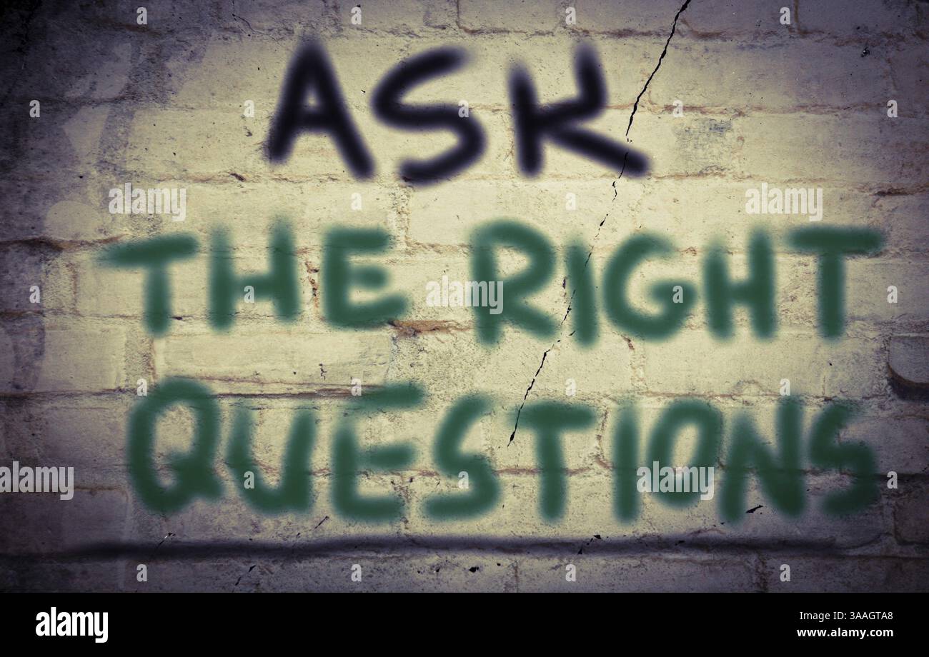 Ask The Right Questions Concept Stock Photo - Alamy
