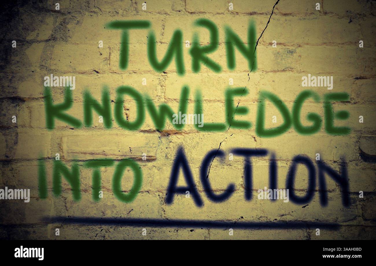 Turn Knowledge Into Action Concept Stock Photo - Alamy