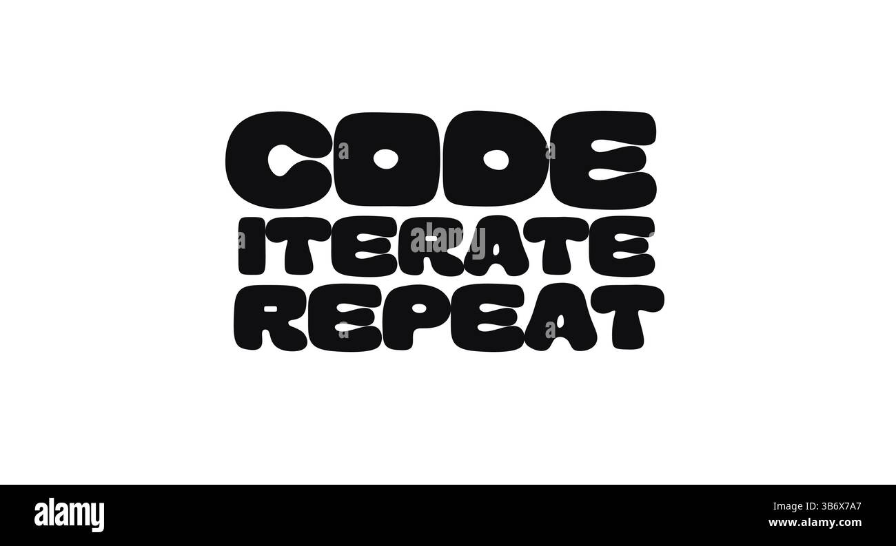 Phrase Quote With Text Code Iterate Repeat In Bold Funky Font Style. Fun Development Cycle Message For Programmers, Developers, And Agile Teams Stock Vector