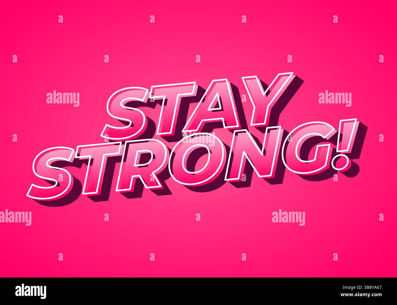 Stay strong. Modern cartoon text design with dramatic 3D depth Stock Vector
