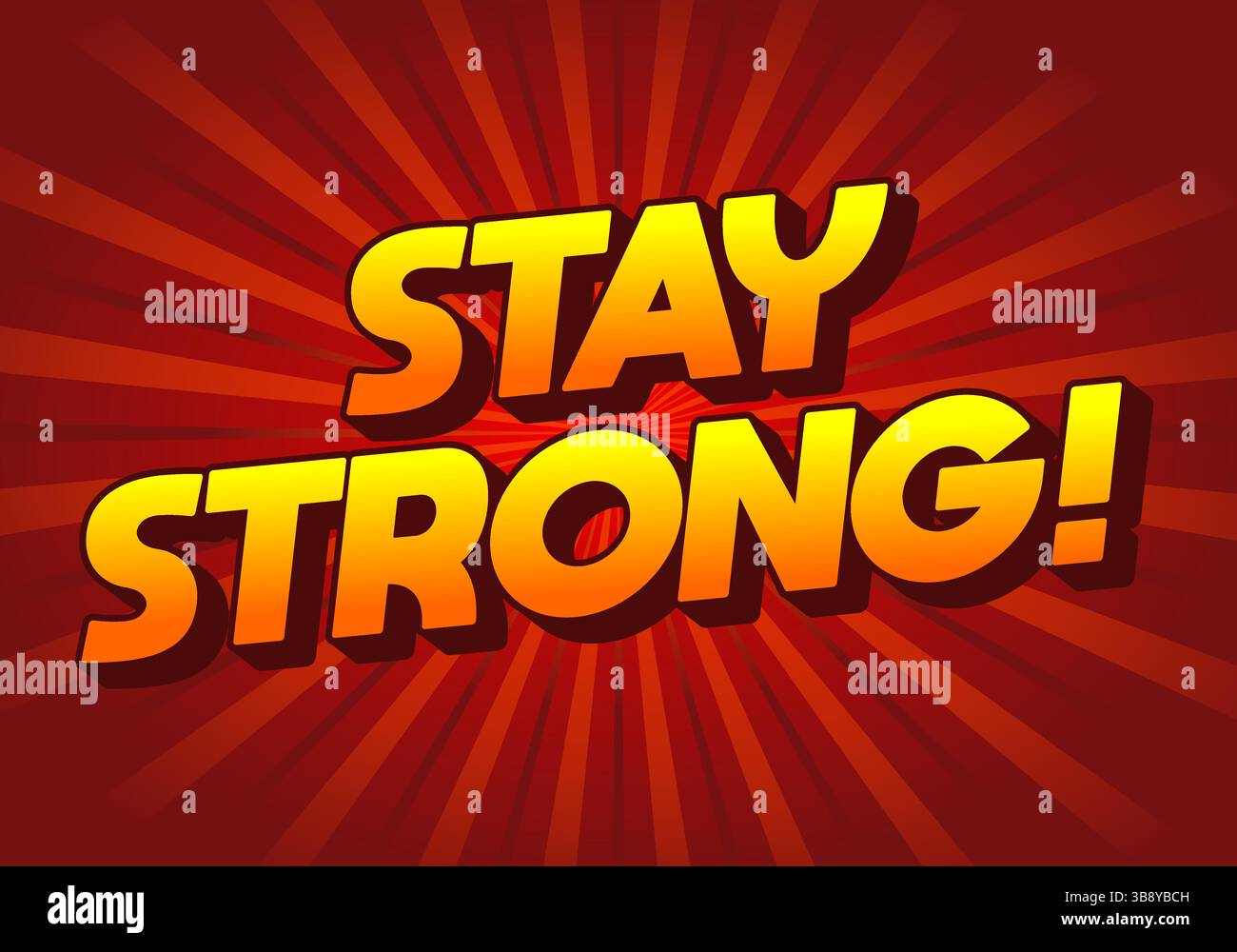 Stay strong. Modern cartoon text design with dramatic 3D depth Stock Vector