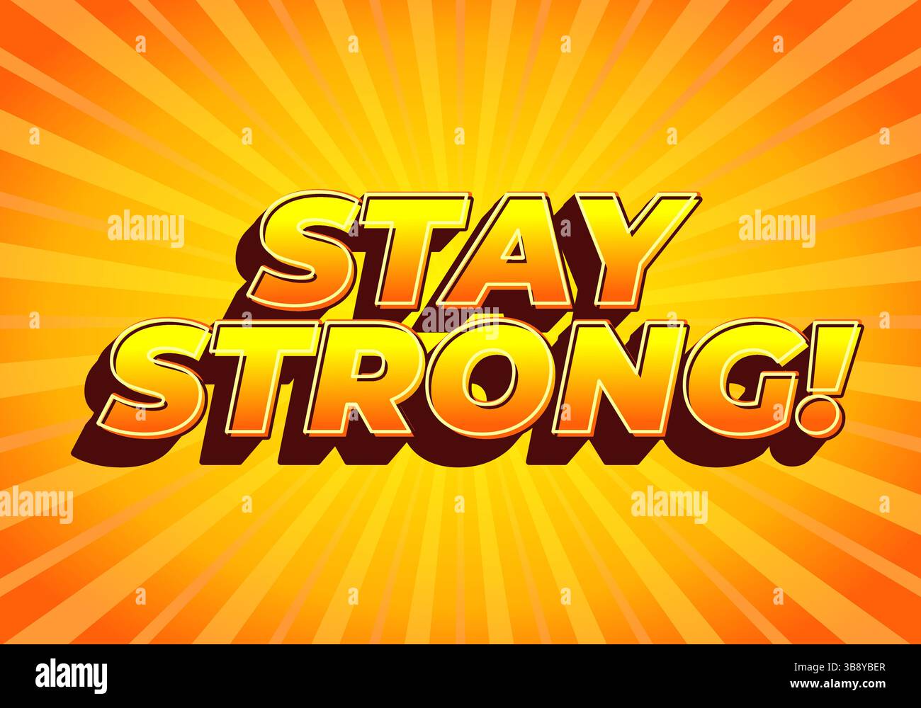 Stay strong. Modern cartoon text design with dramatic 3D depth Stock Vector