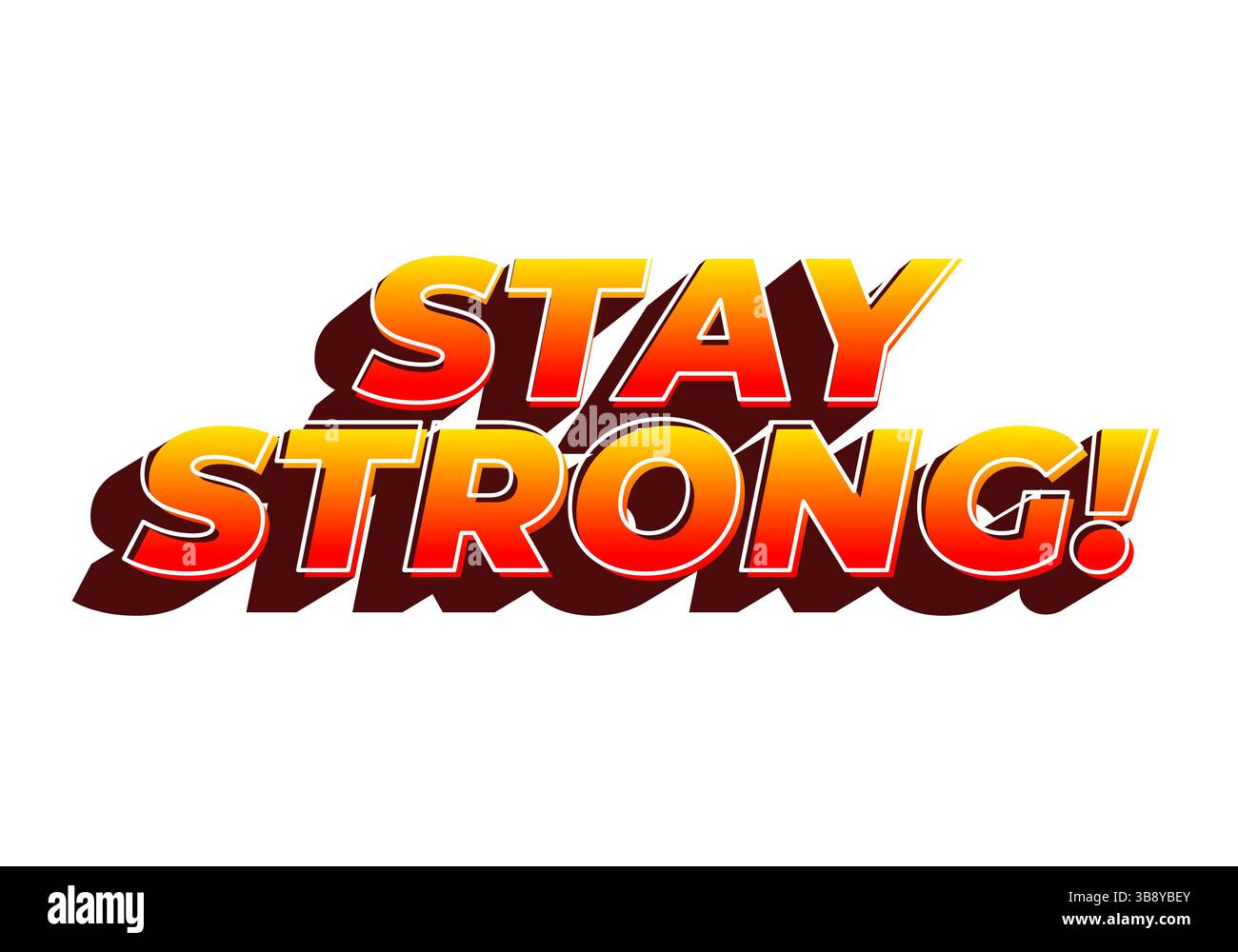 Stay strong. Modern cartoon text design with dramatic 3D depth Stock Vector