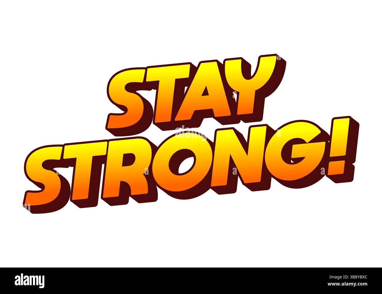Stay strong. Modern cartoon text design with dramatic 3D depth Stock Vector