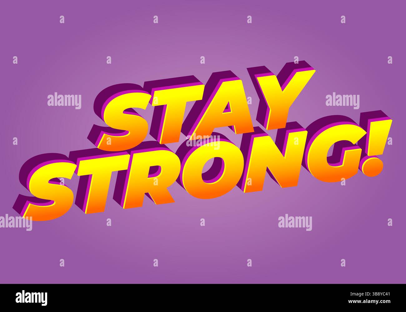 Stay strong. Modern cartoon text design with dramatic 3D depth Stock Vector