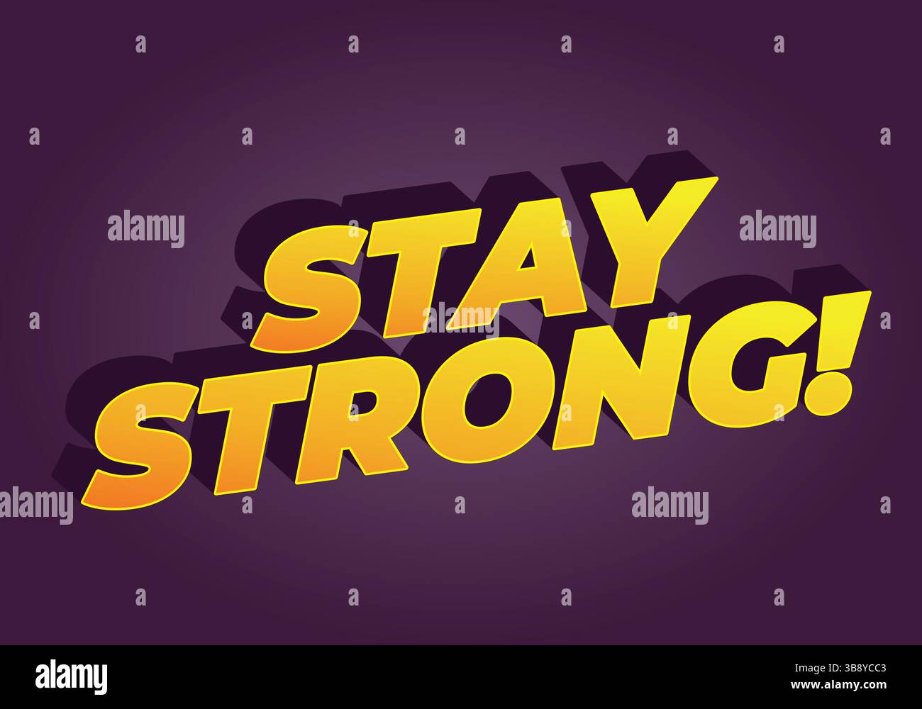 Stay strong. Modern cartoon text design with dramatic 3D depth Stock Vector