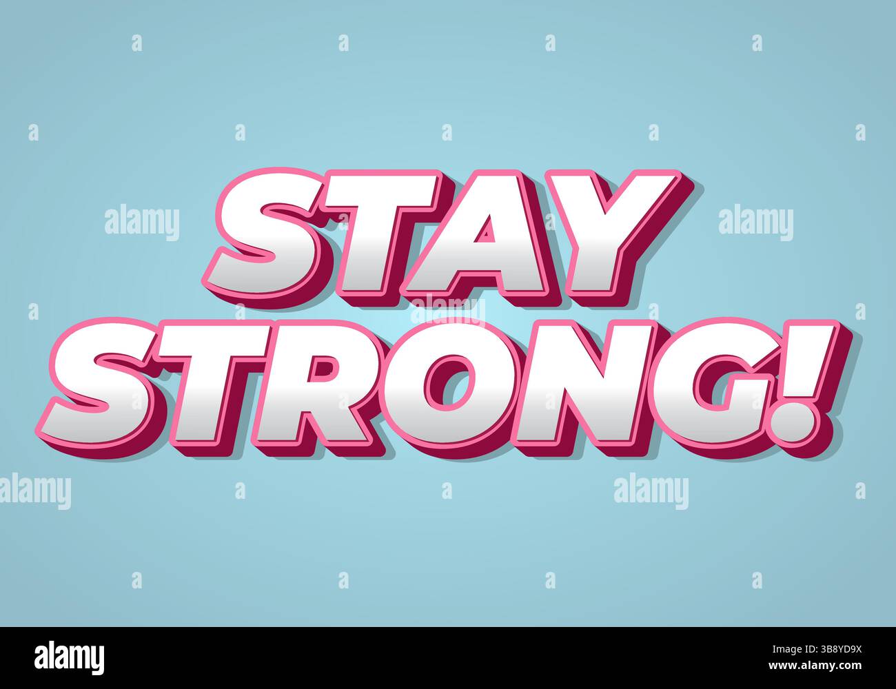 Stay strong. Modern cartoon text design with dramatic 3D depth Stock ...