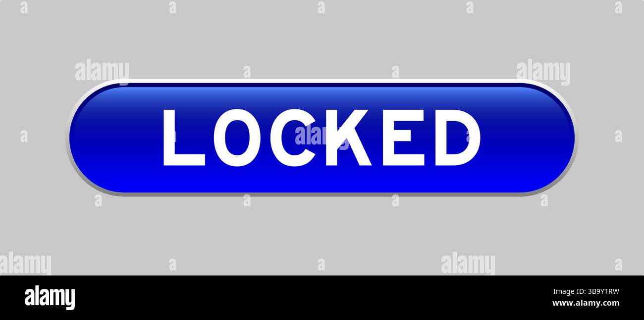 Blue color capsule shape button with word locked on gray background Stock Vector