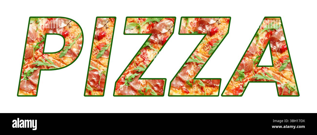 Word Pizza made of letters with pizza inside on white background ...