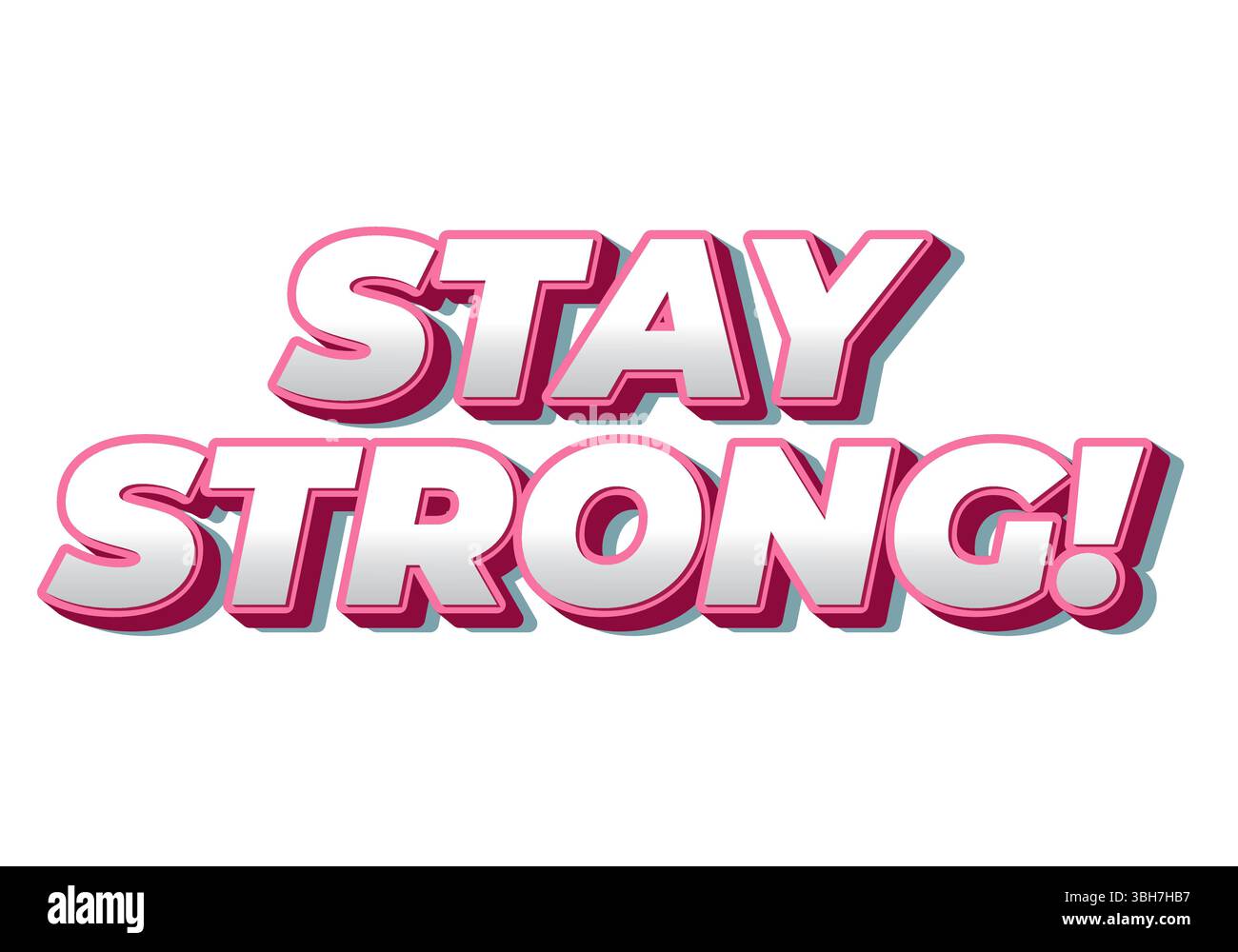 Stay strong. Modern cartoon text design with dramatic 3D depth Stock Vector