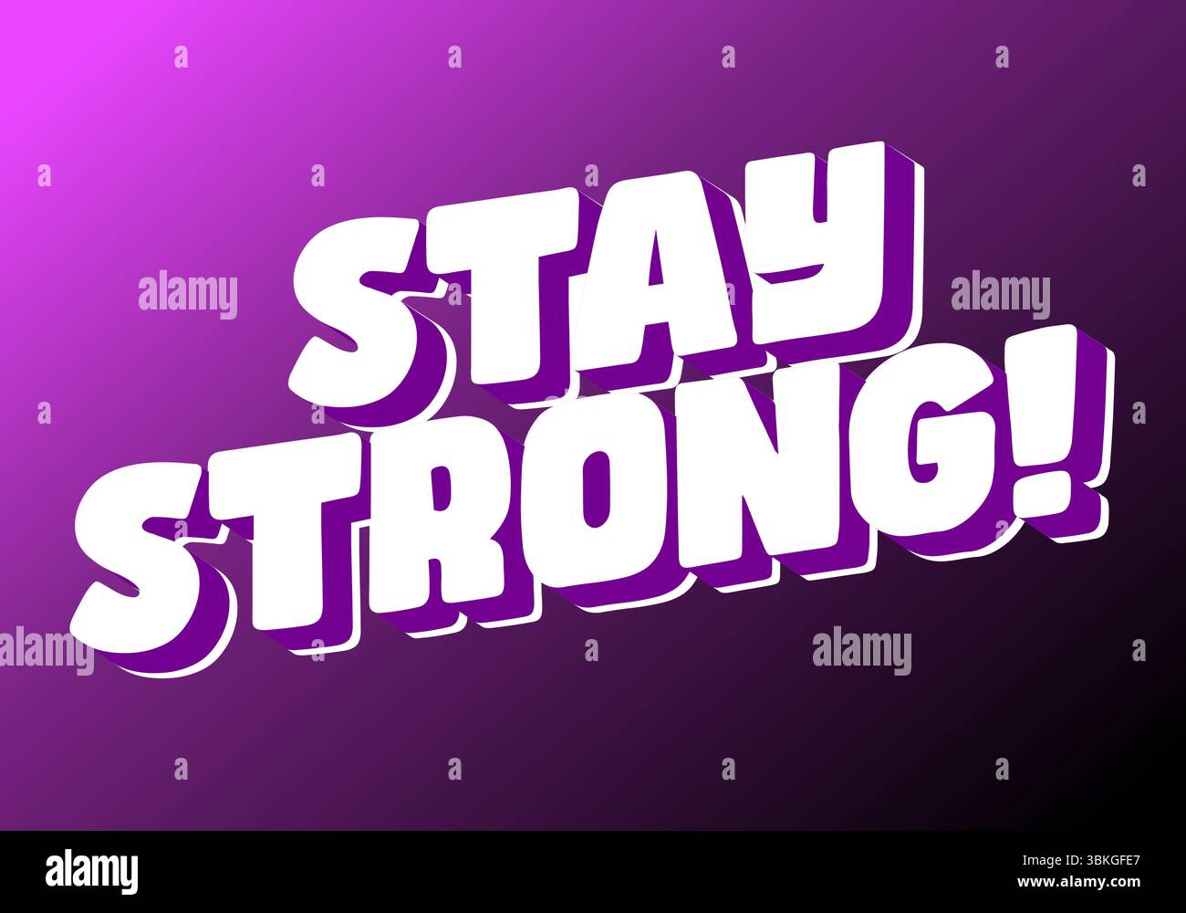 Stay strong. Modern cartoon text design with dramatic 3D depth Stock Vector