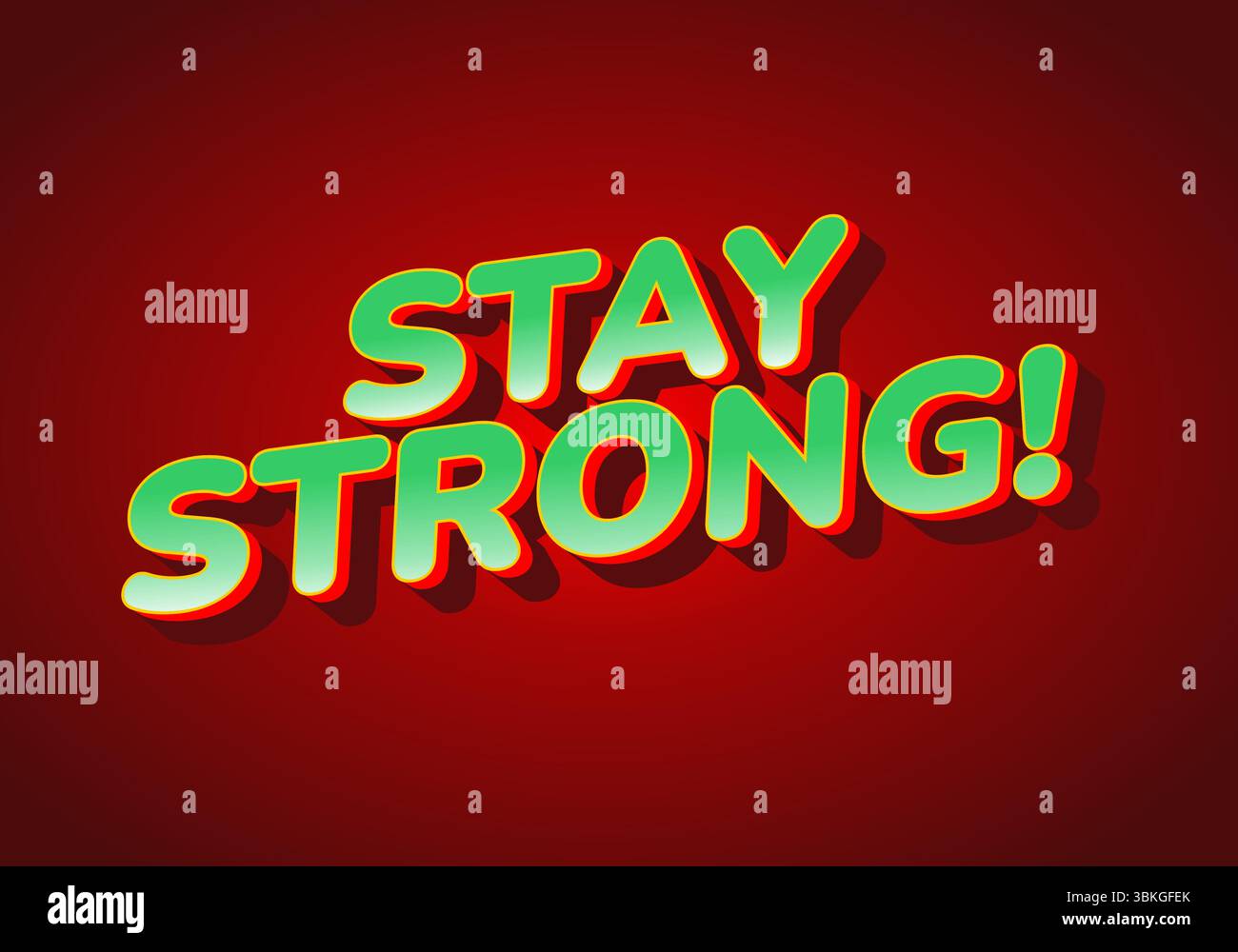 Stay strong. Modern cartoon text design with dramatic 3D depth Stock Vector