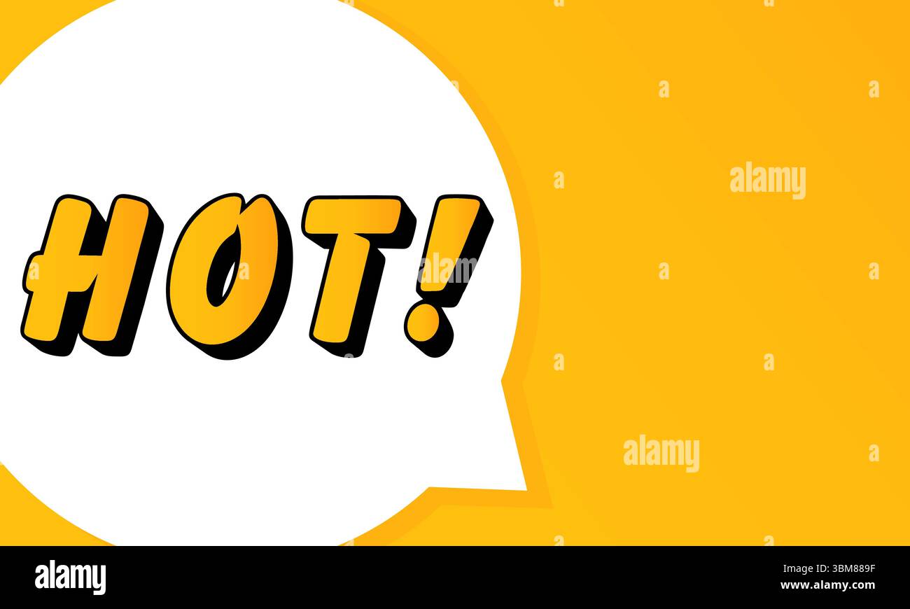 HOT speech bubble. Bold outline, comic style shape, vibrant background, dialog element, visual communication, announcement layout, message highlight, Stock Vector
