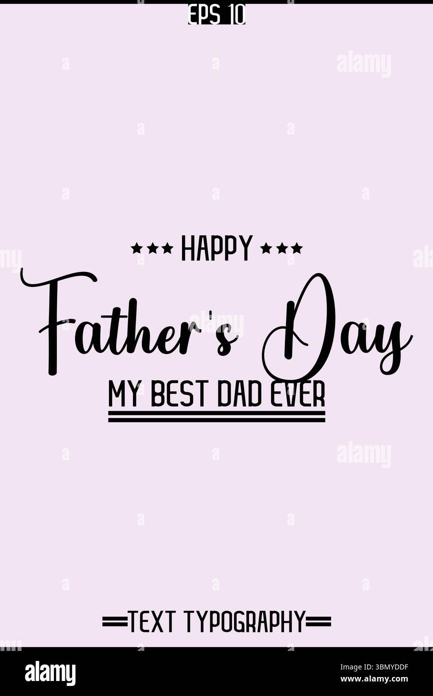 Typography Text Of Father's Day Vector Template Stock Vector