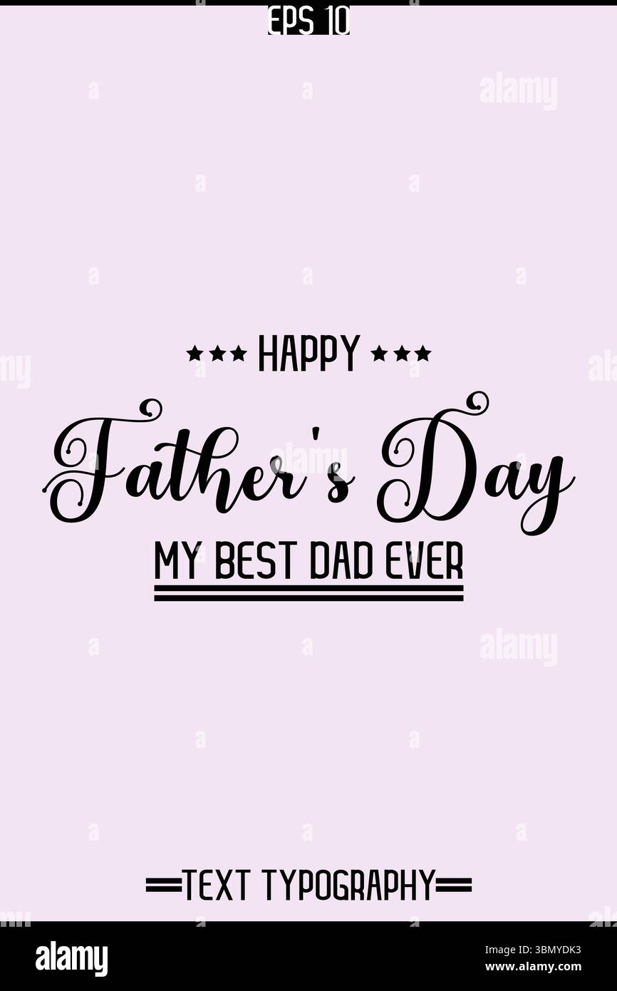 Typography Text Of Father's Day Vector Template Stock Vector