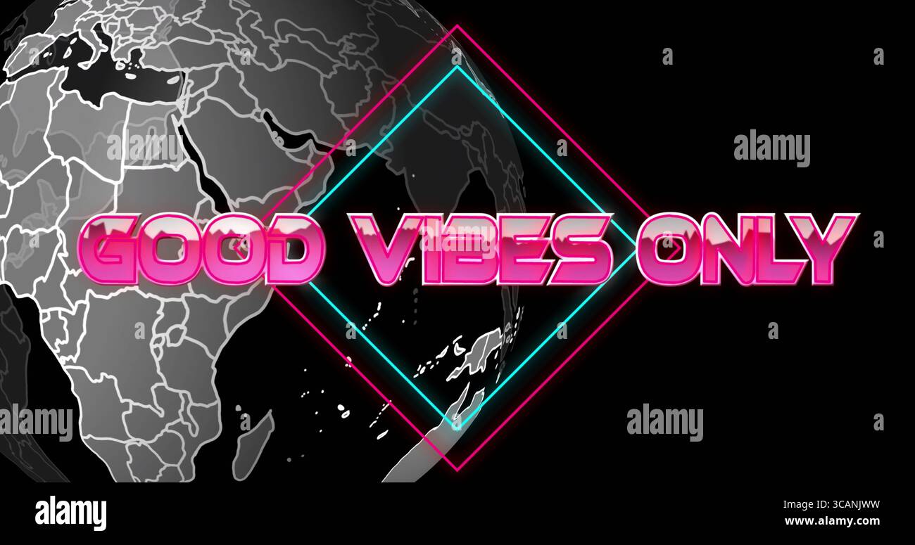 Displaying neon text GOOD VIBES ONLY on dark canvas, neon diamond frame and grayscale globe map Stock Photo