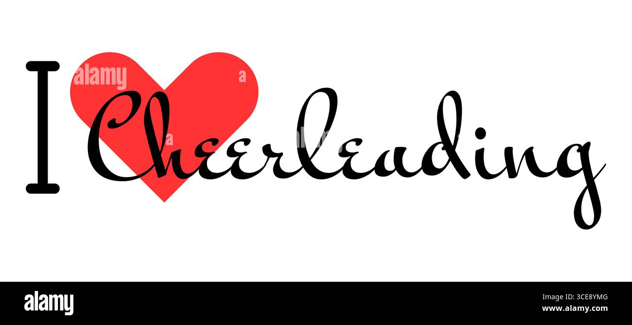 I love Cheerleading. Hand drawn letters with red heart. Sport vector ...