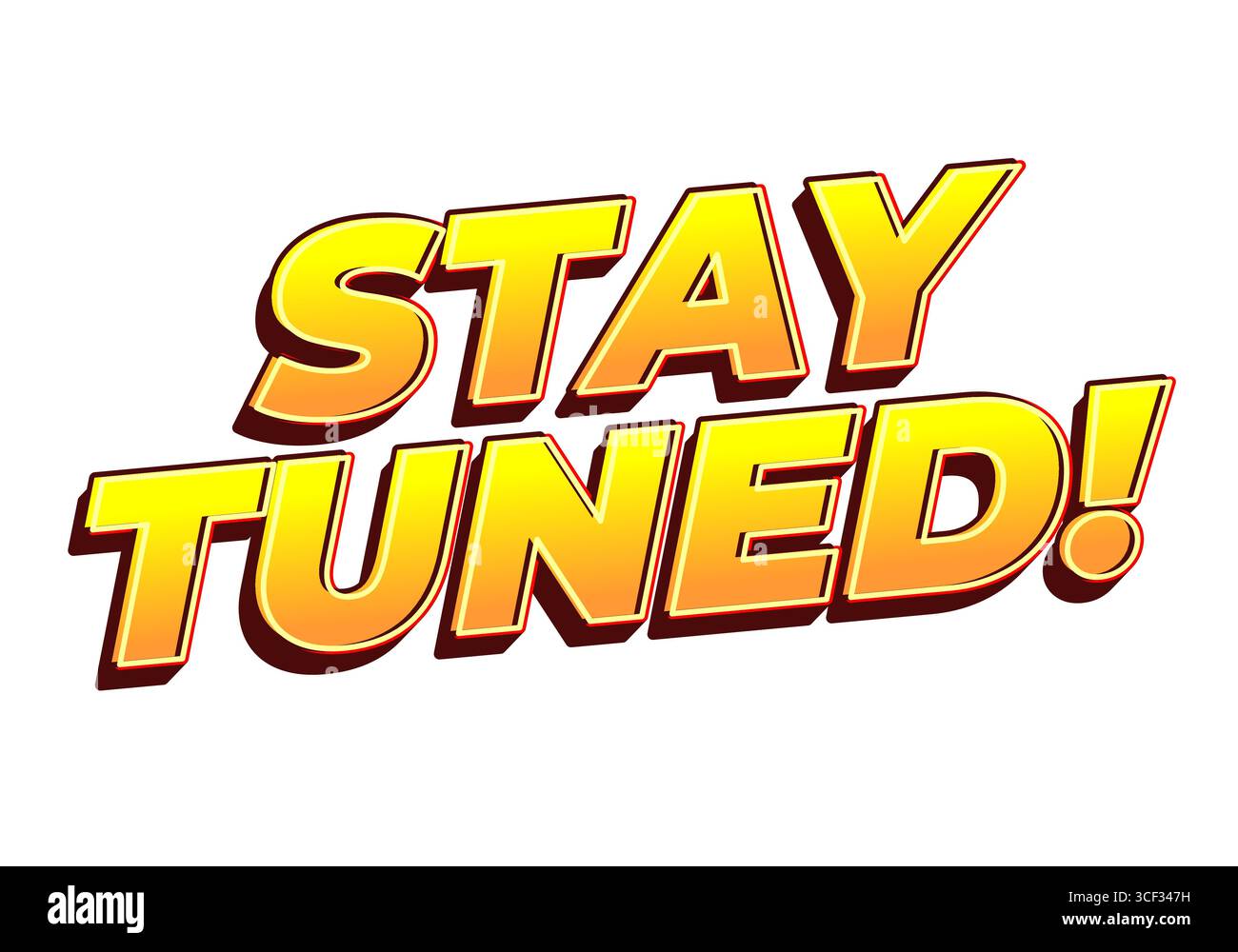 Bold text graphic saying STAY TUNED! in vibrant yellow and orange colors with a 3D effect. Stock Vector
