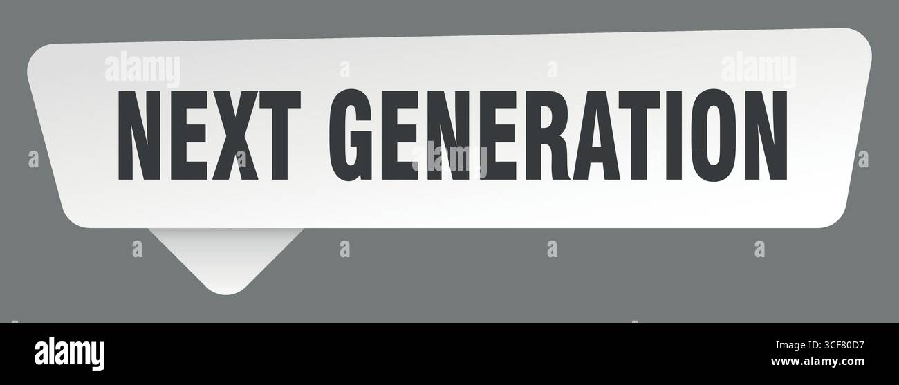 next generation white sticker isolated on gray background. next ...