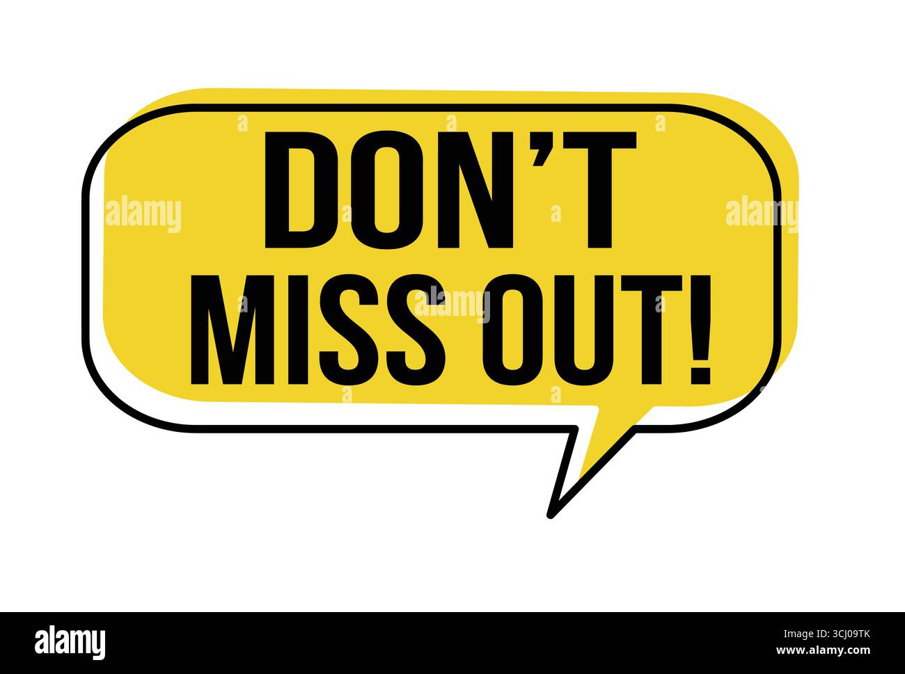 Don't miss out speech bubble on white background, vector illustration Stock Vector