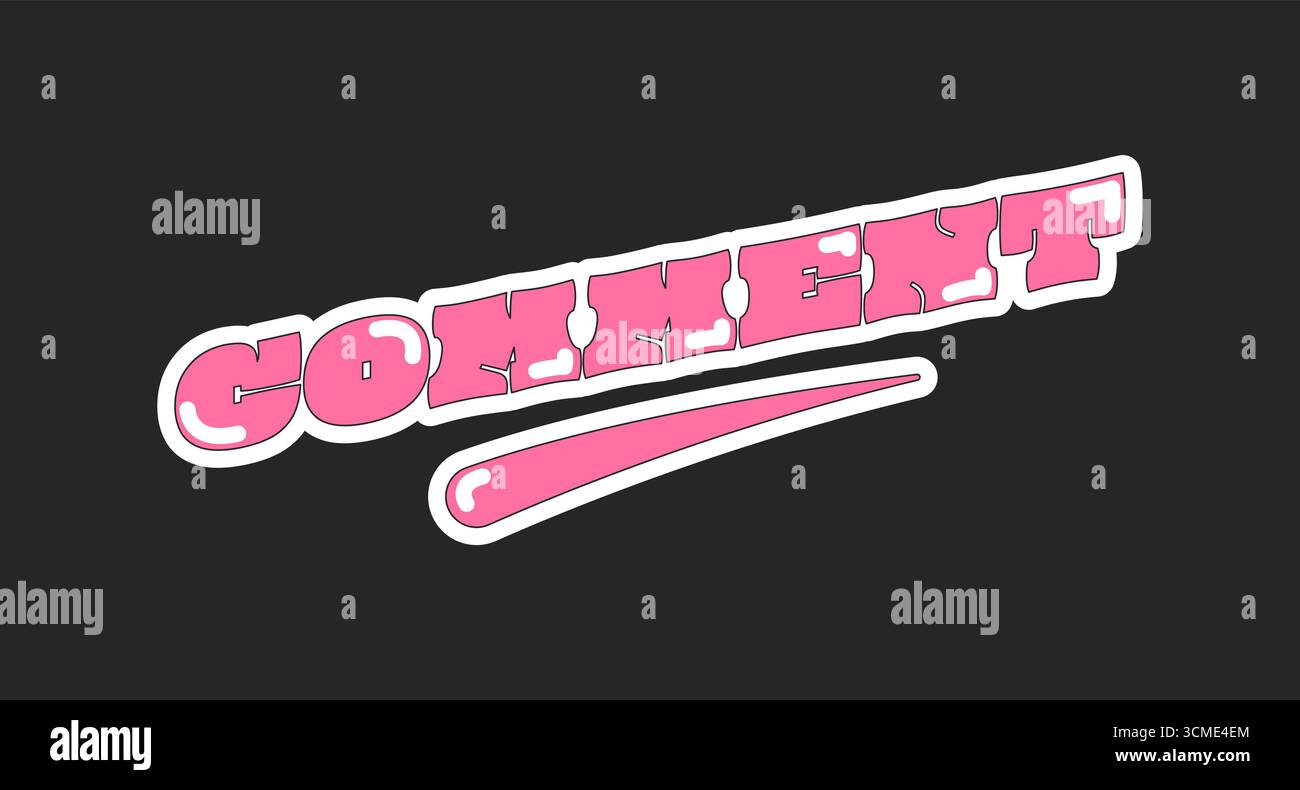 Comment retro pink social media phrase Stock Vector