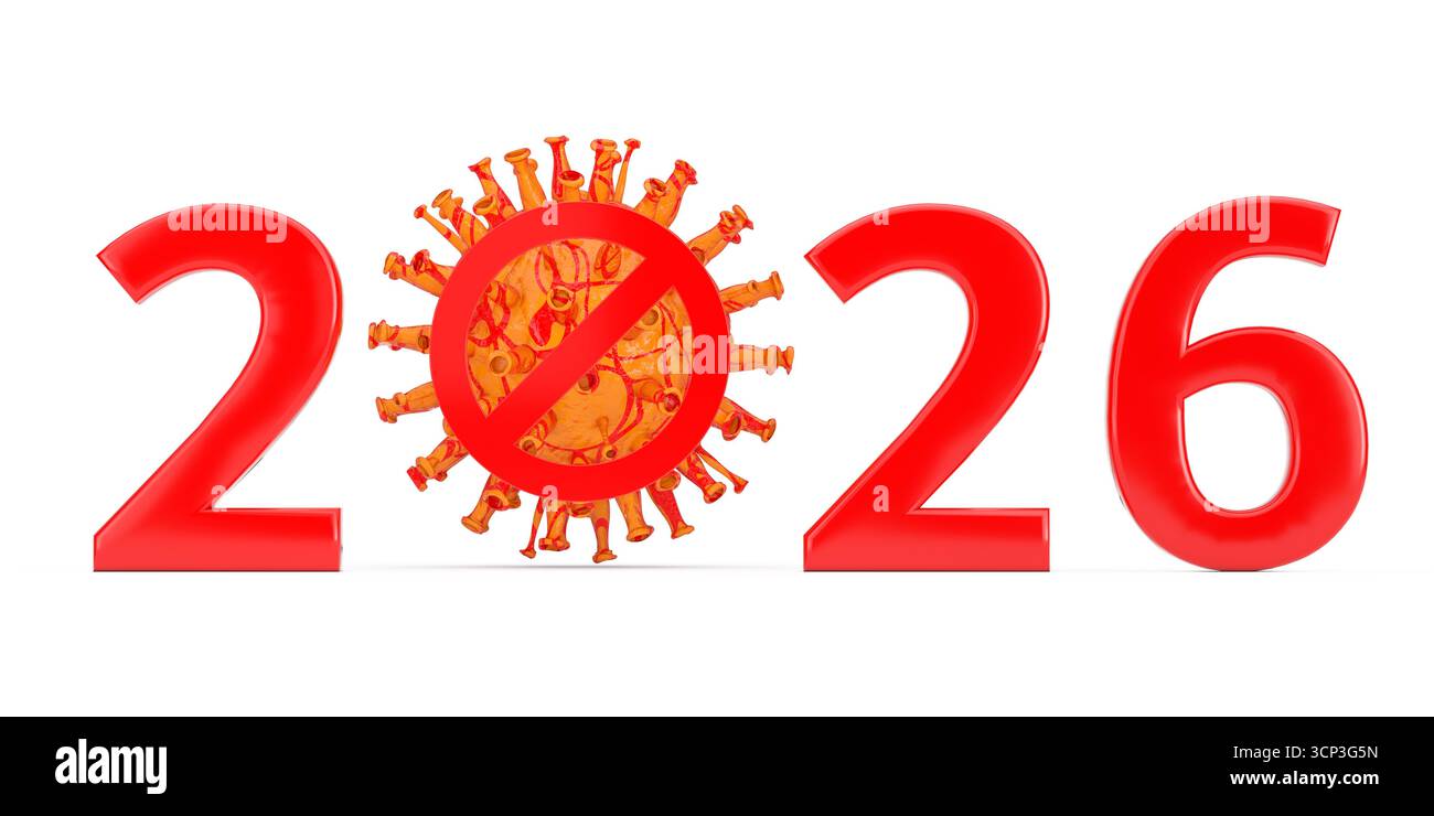 Stop Corona Virus 2019 NCoV In Year 2026 Concept Virus With Stop Corona Virus 2019 Ncov In Year 2026 Concept Virus With Prohibition And 2026 Year Signs On A White Background 3d Rendering 3CP3G5N 