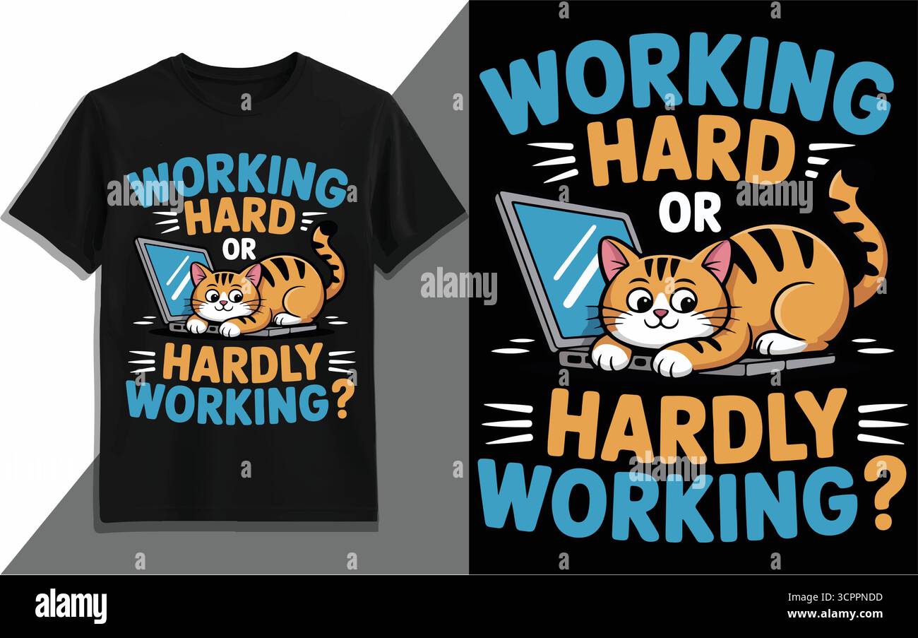 Funny Cat Working Hard Or Hardly Working Vector T Shirt Design Cute